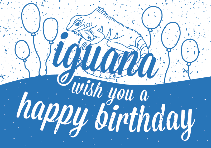Iguana wish you a happy birthday